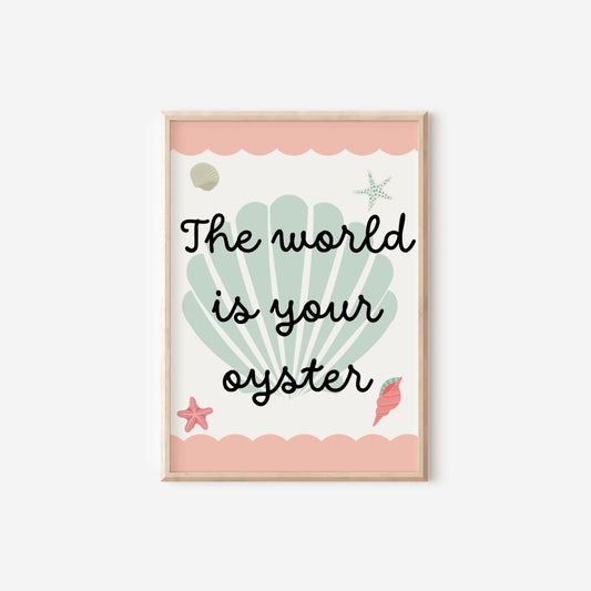 Oyster Shell Inspirational Quote Print – Nursery Wall Art