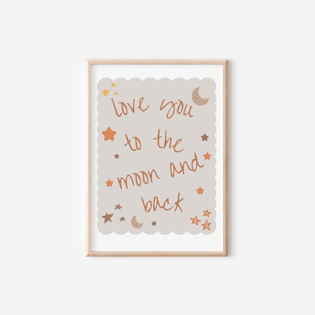 love you to the moon and back nursery Print, Cute Quote Illustration,  Nursery Decor Inspiration,  Scandi Nursery