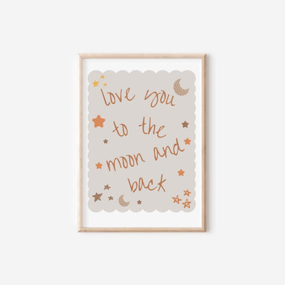 love you to the moon and back nursery Print, Cute Quote Illustration,  Nursery Decor Inspiration,  Scandi Nursery