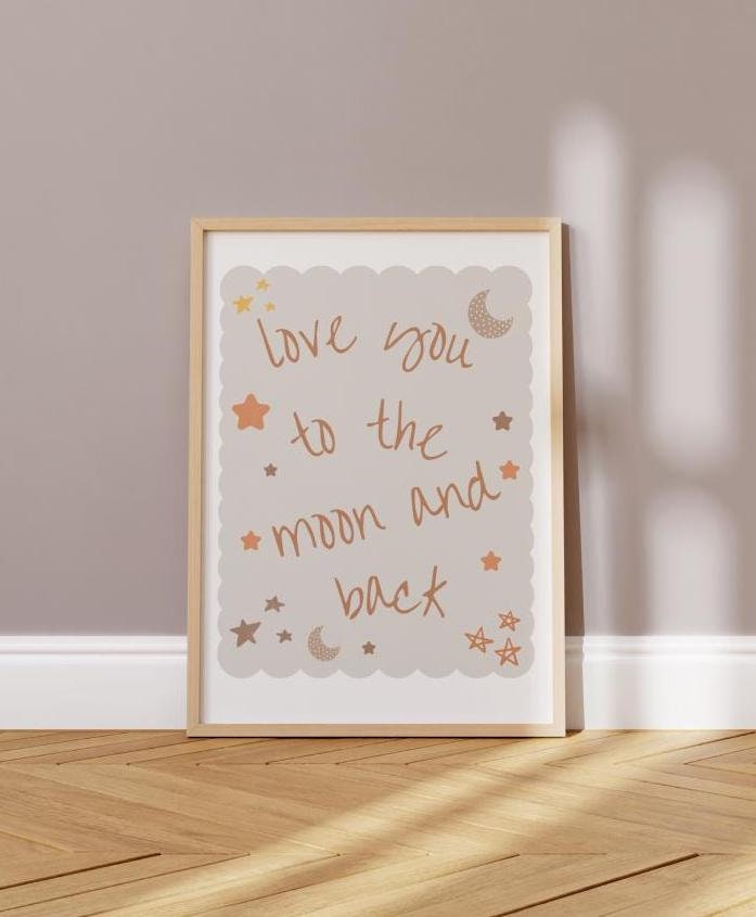 love you to the moon and back nursery Print, Cute Quote Illustration,  Nursery Decor Inspiration,  Scandi Nursery