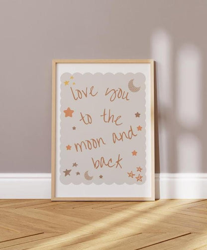 love you to the moon and back nursery Print, Cute Quote Illustration,  Nursery Decor Inspiration,  Scandi Nursery