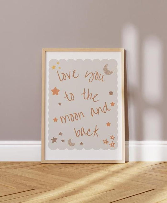 love you to the moon and back nursery Print, Cute Quote Illustration,  Nursery Decor Inspiration,  Scandi Nursery