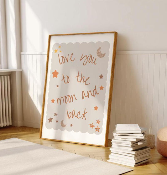 love you to the moon and back nursery Print, Cute Quote Illustration,  Nursery Decor Inspiration,  Scandi Nursery