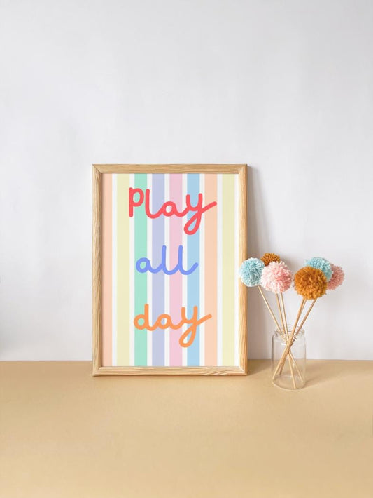 childrens wall poster, play all day colourful print for nursery, bedroom or playroom