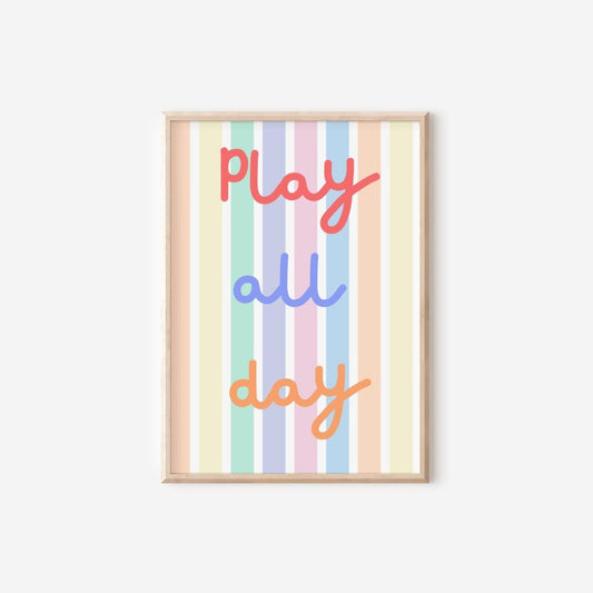 childrens wall poster, play all day colourful print for nursery, bedroom or playroom