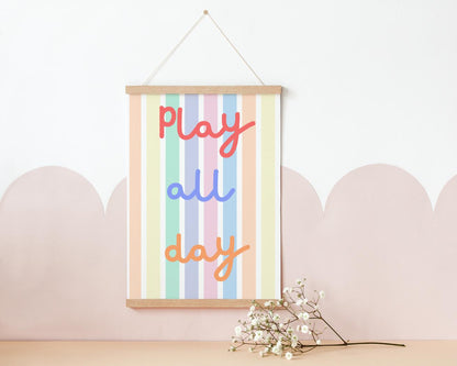 childrens wall poster, play all day colourful print for nursery, bedroom or playroom