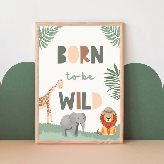 Childrens safari nursery print, born to be wild quote for kids bedroom, nursery or playroom