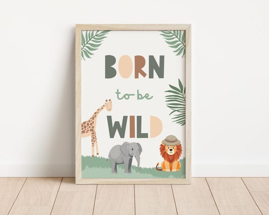 Childrens safari nursery print, born to be wild quote for kids bedroom, nursery or playroom