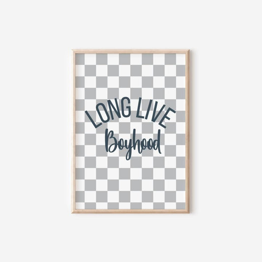 Long live boyhood print for boys bedroom, playroom or nursery, childrens wall decor,