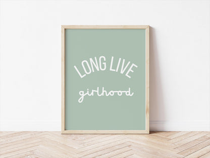 long live girlhood wall print, girls room decor, childrens wall art, sage green girls wall art