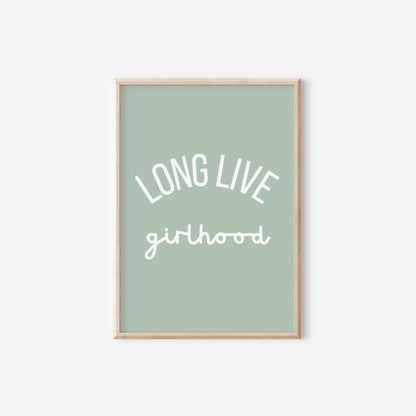 long live girlhood wall print, girls room decor, childrens wall art, sage green girls wall art