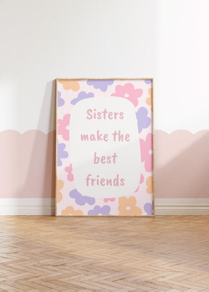 sisters make the best friends wall print for girls bedroom or nursery, siblings wall art , floral girld wall decor