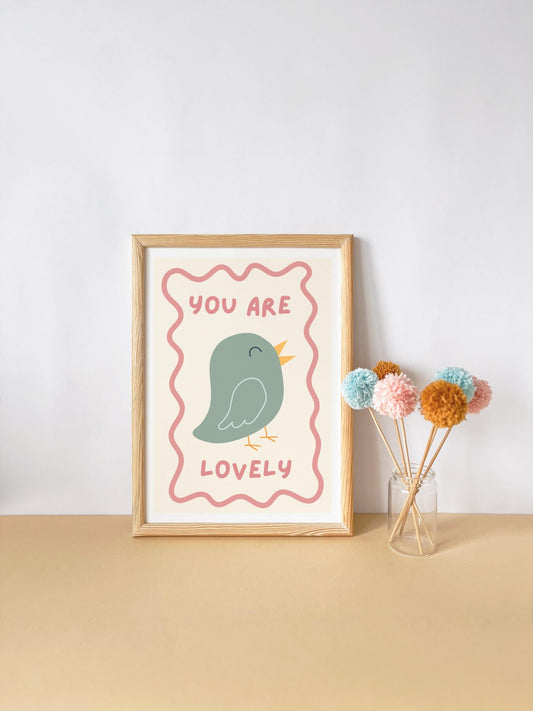 you are lovely cute bird print for childrens bedroom, nursery or playroom