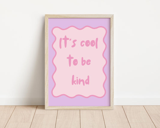 its cool to be kind purple and pink pastel girls wall art for bedroom, nursery or playroom
