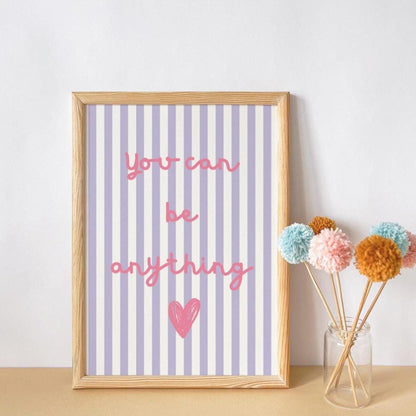 girls wall print "you can be anything" affirmation poster for bedroom or nursery