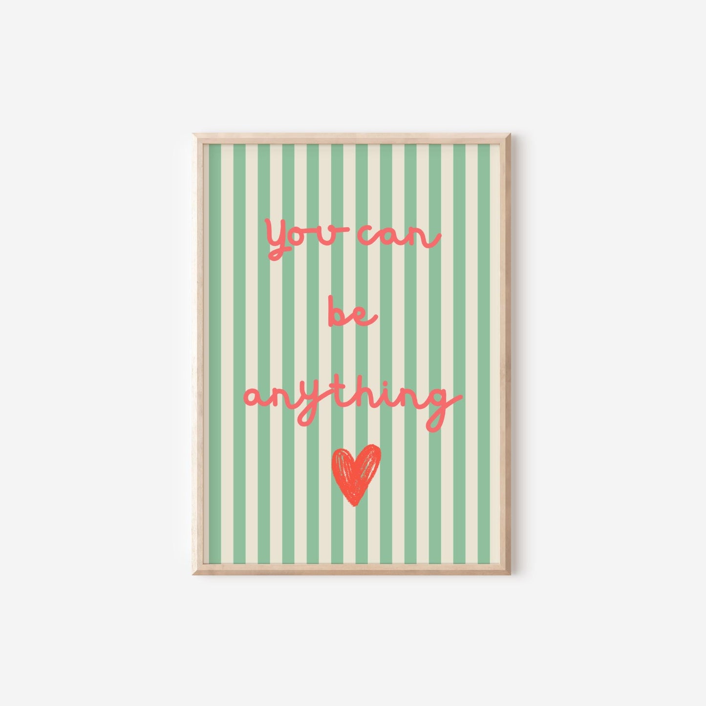 affirmation "you can be anything" girls wall print for bedroom or nursery