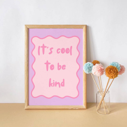 its cool to be kind purple and pink pastel girls wall art for bedroom, nursery or playroom
