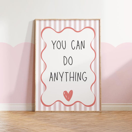 you can be anything pink striped girls affirmation wall print for bedroom or nursery