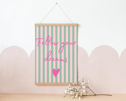 follow your dreams girls positive affirmation wall print for bedroom or nursery