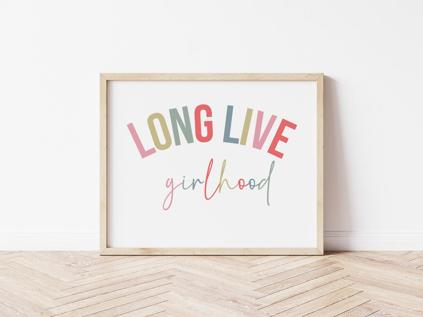 Long Live Girlhood colouful wall Poster for girls bedroom or nursery
