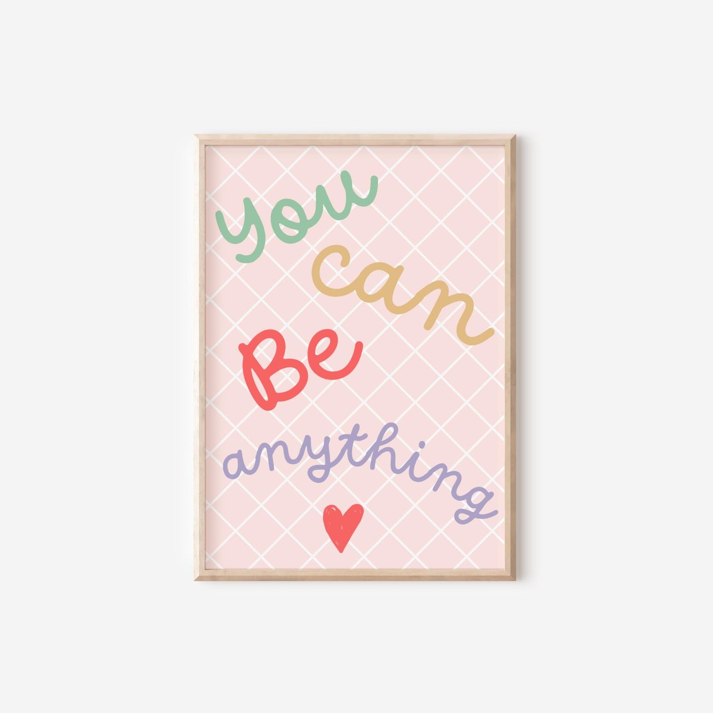 you can be anything girls affirmation wall print for bedroom or nursery