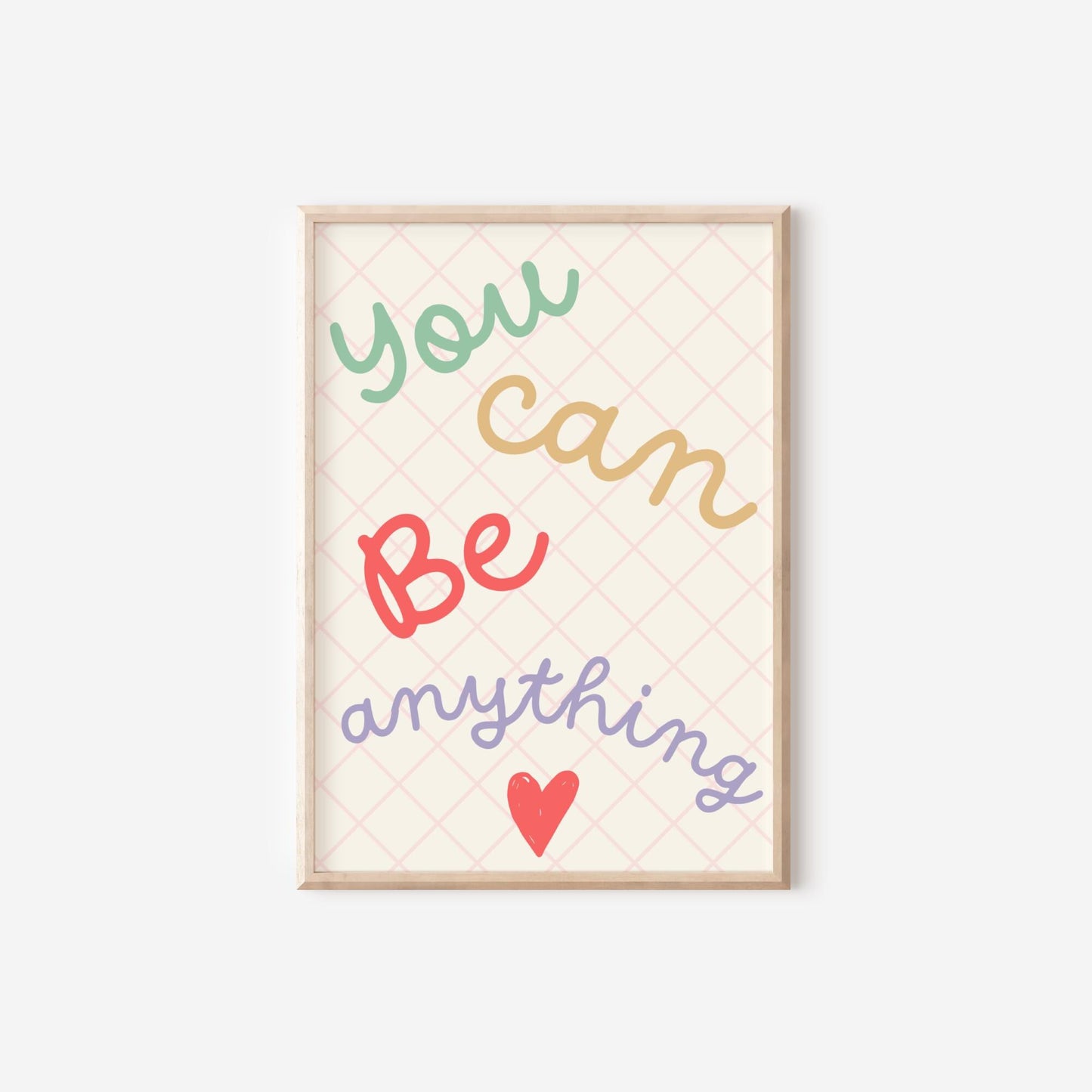 you can be anything girls affirmation wall print for bedroom or nursery