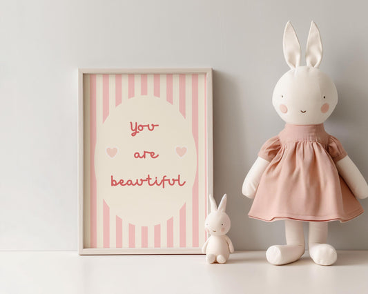 you are beautiful pink striped affirmation print for girls bedroom or playroom