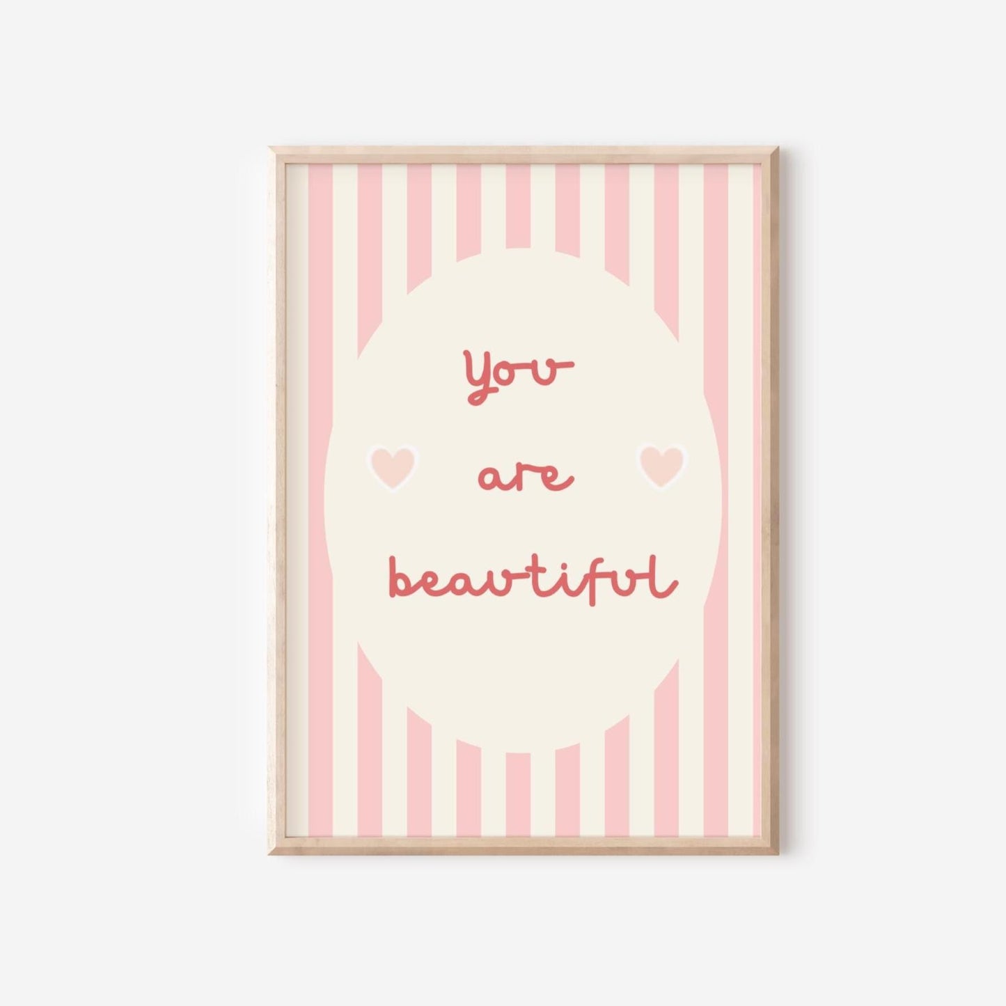 you are beautiful pink striped affirmation print for girls bedroom or playroom