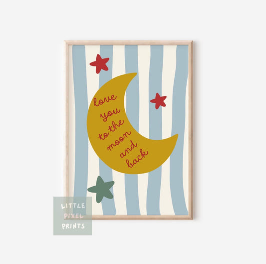 Love You To The Moon Print: Blue Striped Nursery Decor