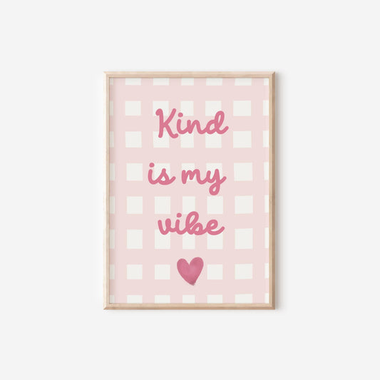 Girls "Kind is my vibe" pink wall print for childrens bedroom decor
