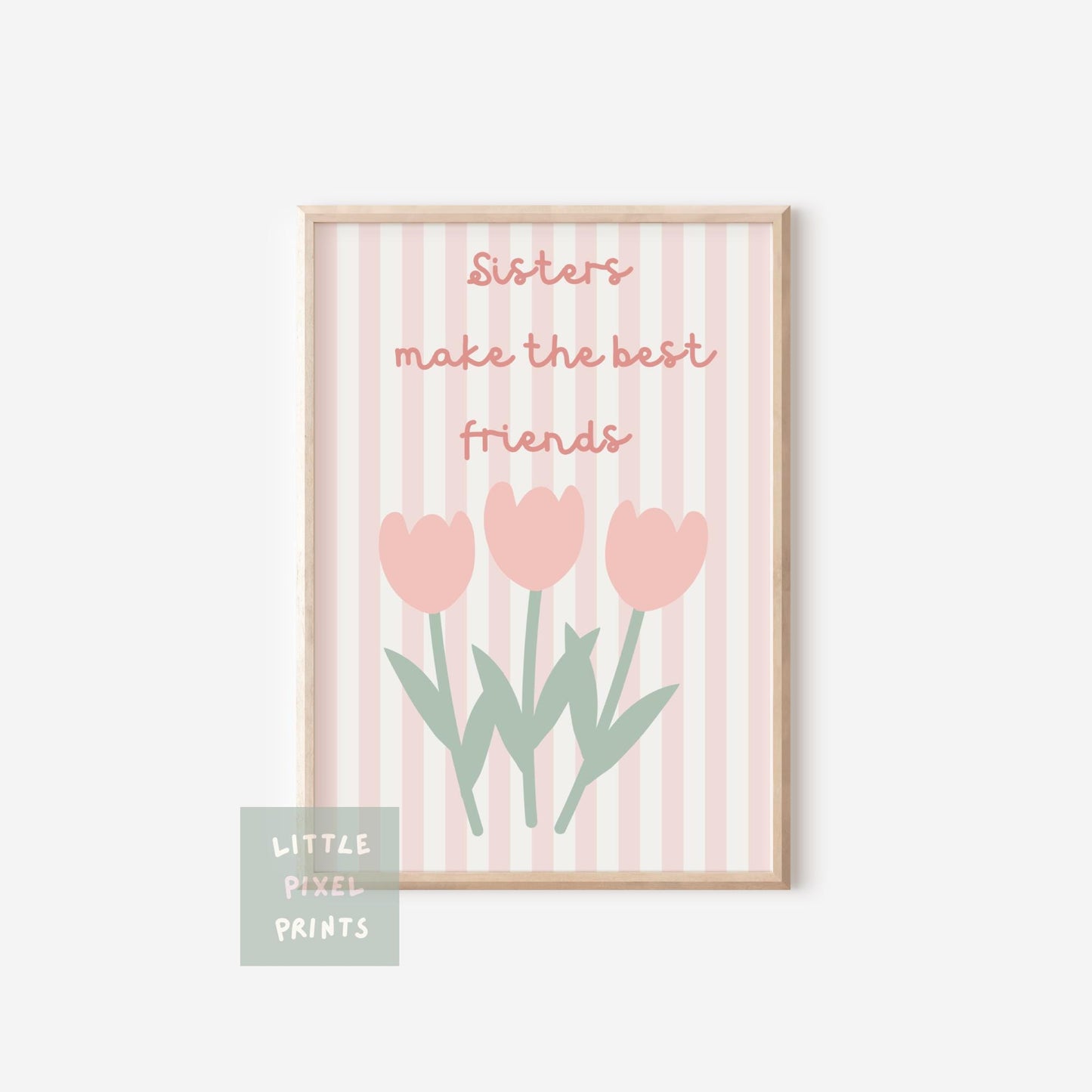 floral sibling "sisters make the best friends" wall print for bedroom or nursery
