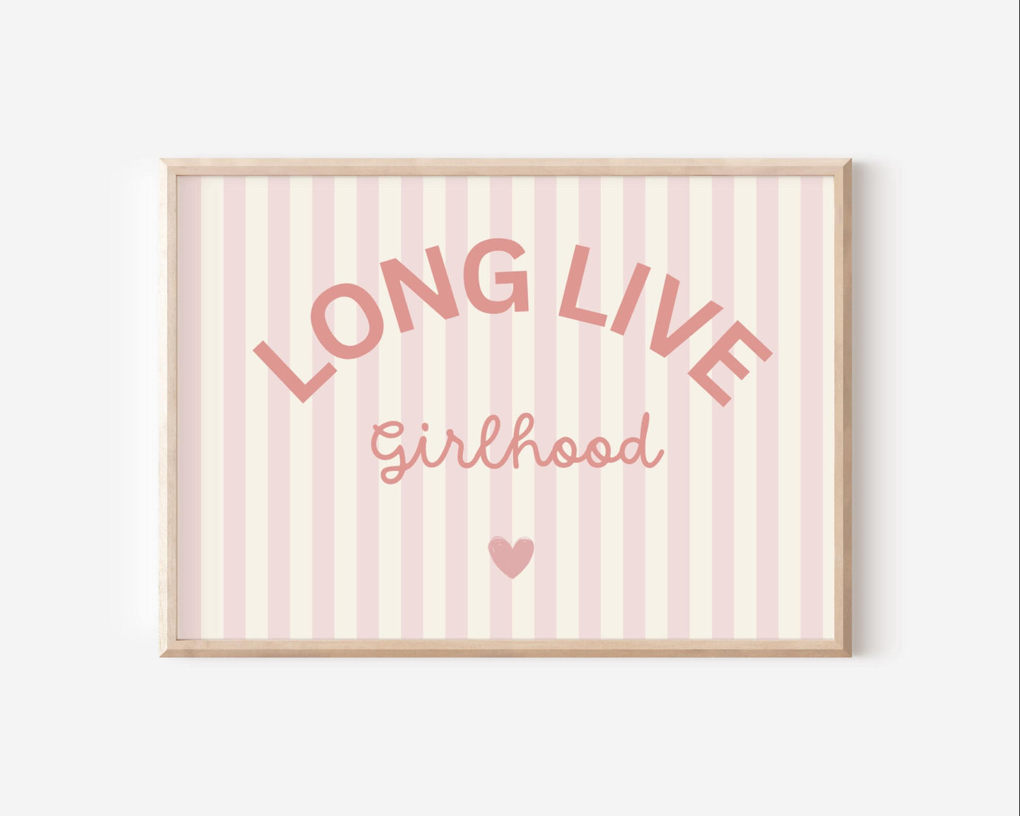 long live girlhood pink striped wall print for bedroom, nursery or playroom
