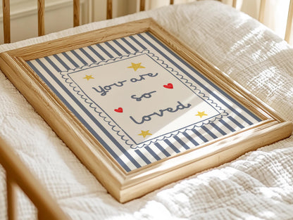 You Are So Loved nursery quote wall print, Toddler Bedroom, Playroom Prints For Kids, Kids Quotes Prints