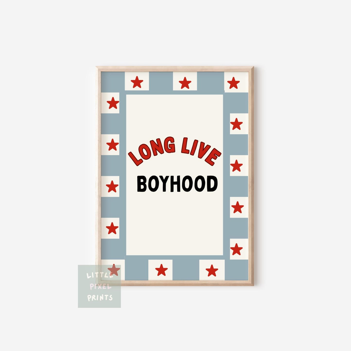 Long Live Boyhood blue and red star Print for boys bedroom or nursery