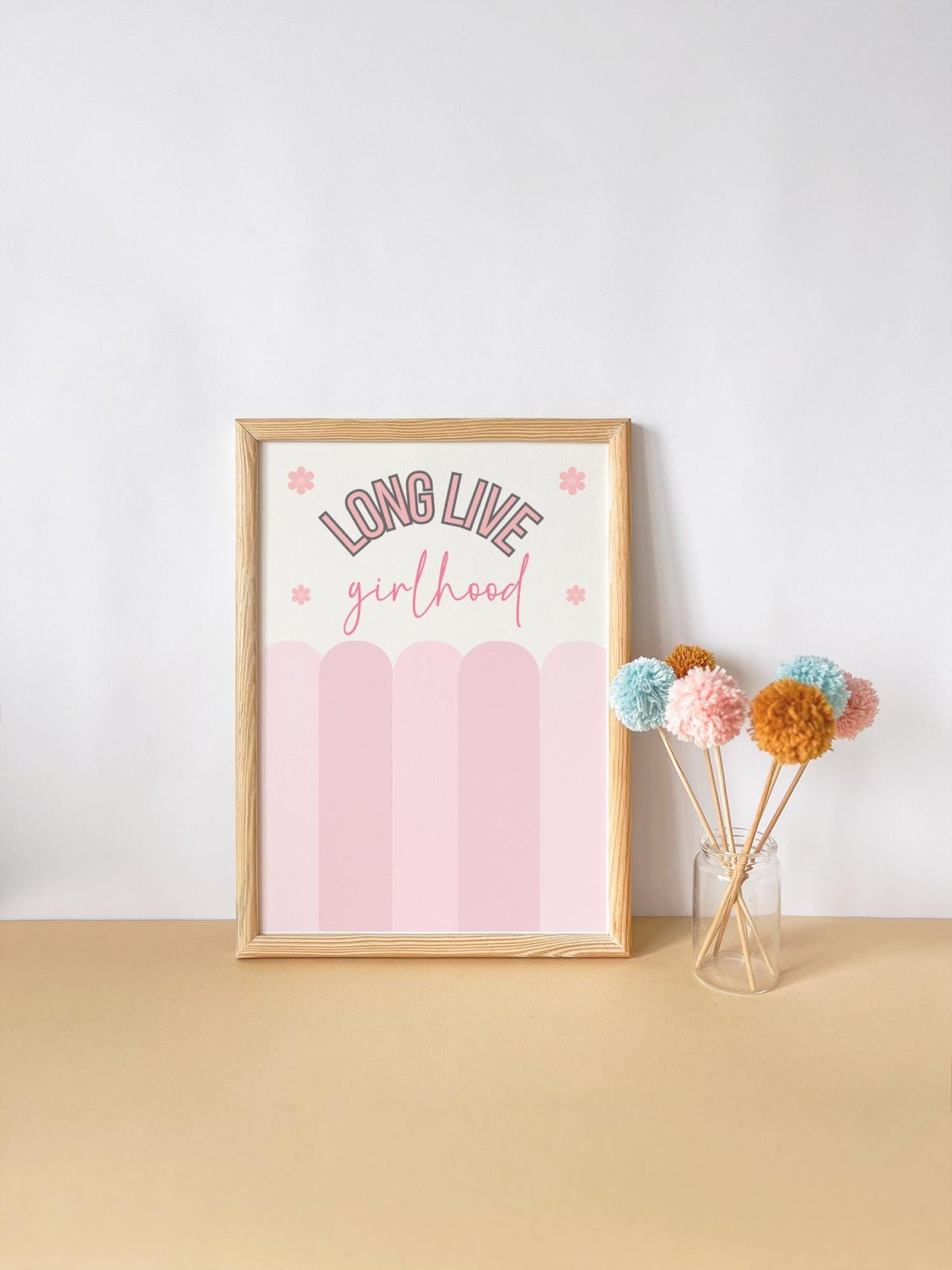 long live girlhood pink wall print for bedroom, nursery or playroom