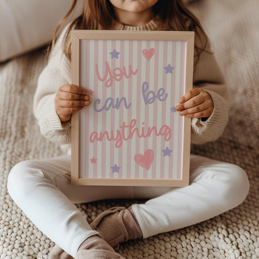 girls affirmation "you can be anything" heart wall print for bedroom, nursery or playroom