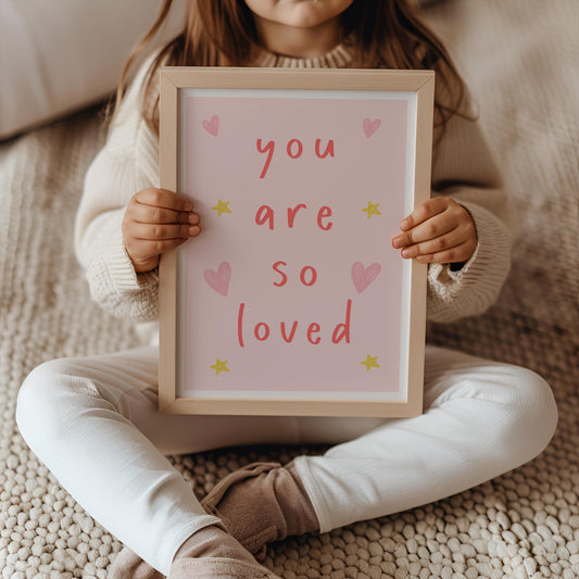 You are so loved, girls nursery quote print, pink girls print, gift for girl