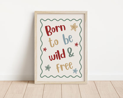 childrens scandi "born to be wild and free" scallop quote print for bedroom, nursery or playroom