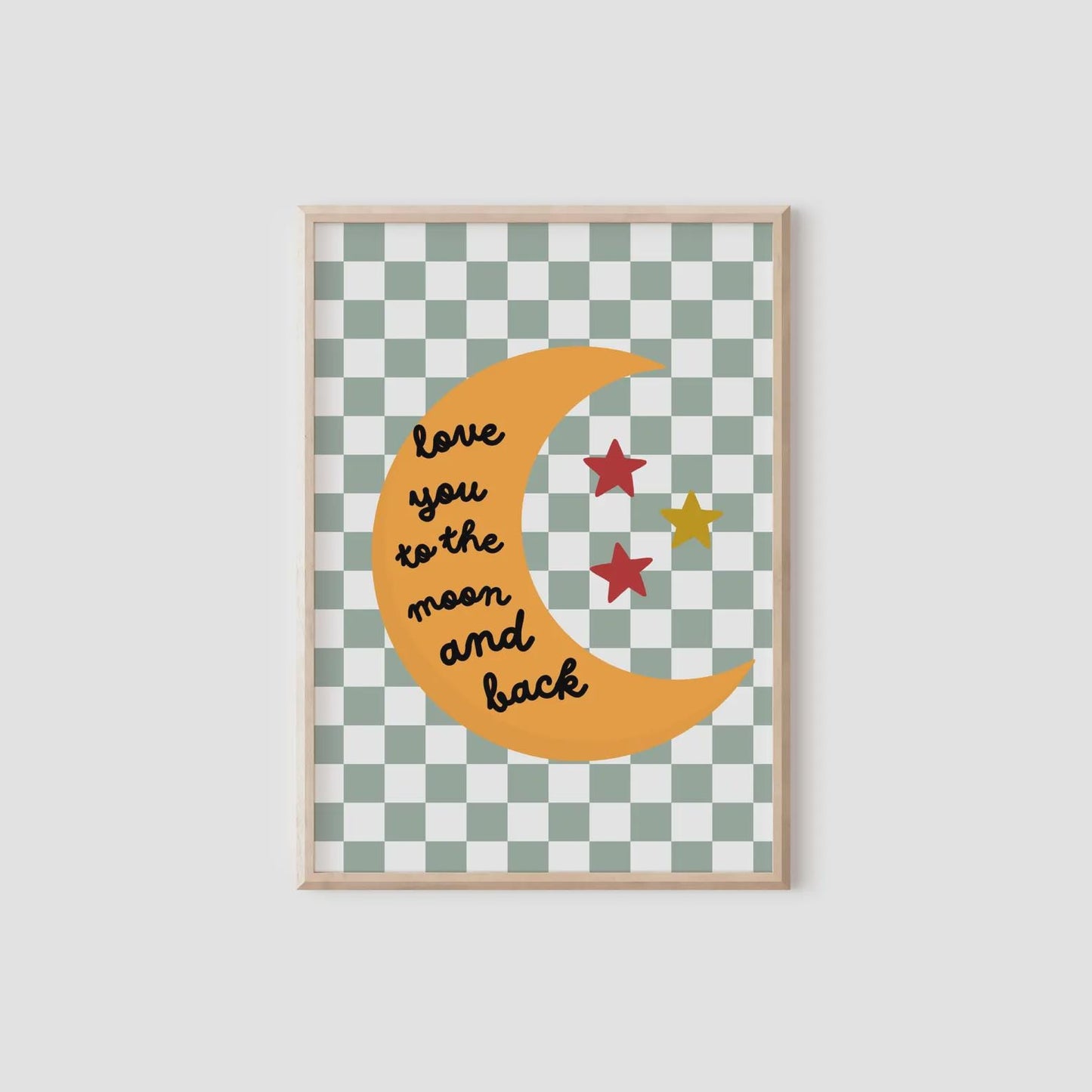 Love You to the Moon and back Print, green checkered Border Nursery Decor