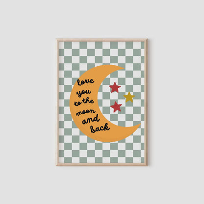 Love You to the Moon and back Print, green checkered Border Nursery Decor