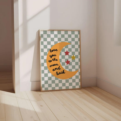 Love You to the Moon and back Print, green checkered Border Nursery Decor